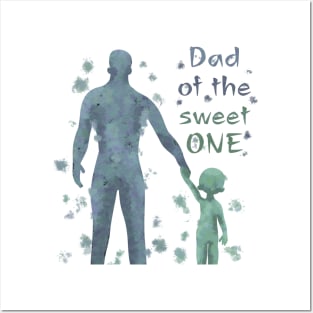 Dad of the sweet one Posters and Art